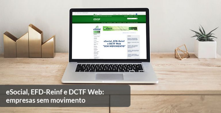 Esocial Efd Reinf E Dctfweb Empresas Sem Movimento Blog Sibrax Software