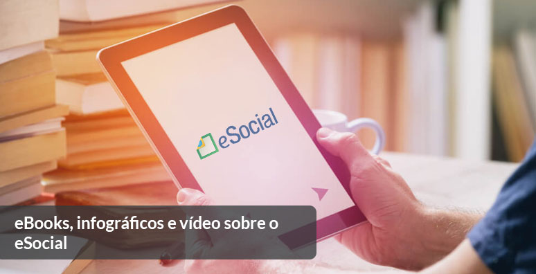 5 materiais essenciais que você precisa ler agora para se adequar ao eSocial