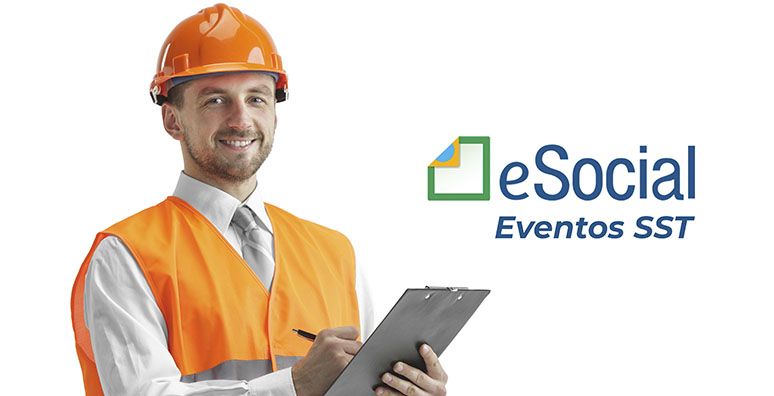 SST no eSocial: quais eventos enviar? Como enviar ao eSocial?